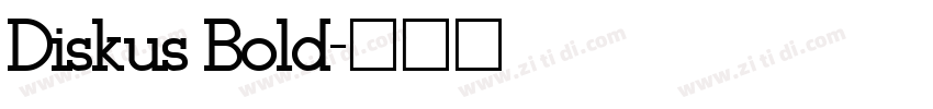Diskus Bold字体转换